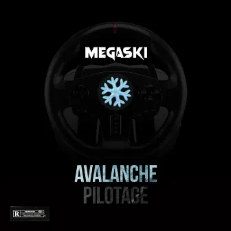 Pilotage (Avalanche) by Megaski