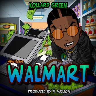 Walmart by Kollard Green