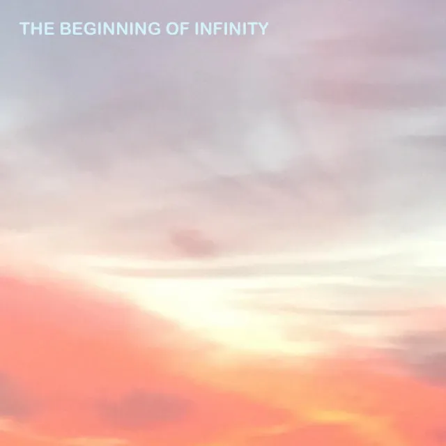 The Beginning of Infinity