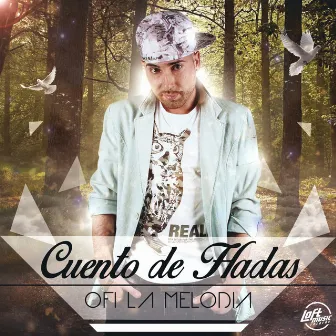 Cuento de Hadas by Ofi La Melodia