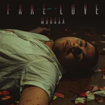 Fake Love by Moussa PF