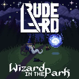 Wizard In The Park by Rude Lard