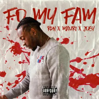 Fo My Fam by RDN