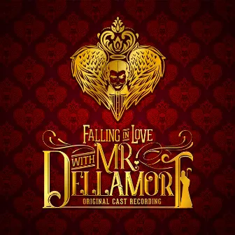 Falling in Love with Mr. Dellamort (Original Cast Recording) by Jack Feldstein