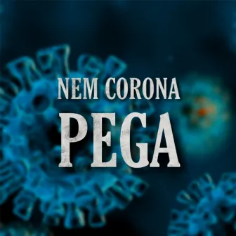 Nem Corona Pega by MC Lks