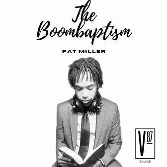 The Boombaptizm by Pat Miller