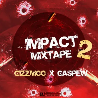 Impact Mixtape 2 by Gaspew