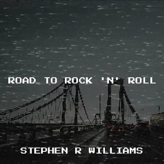 Road to Rock 'n' roll by Stephen R Williams