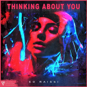 Thinking About You by Ed Raissi