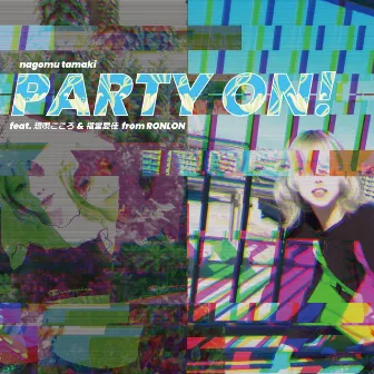 PARTY ON! by nagomu tamaki