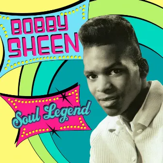 Soul Legend by Bobby Sheen