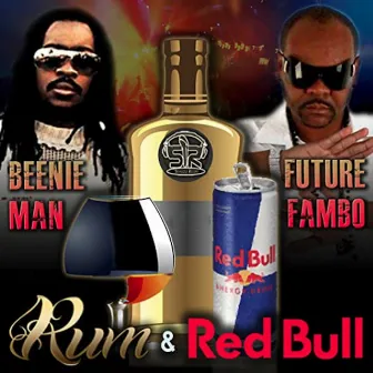 Rum & RedBull by Future Fambo