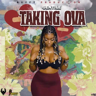 Taking Ova by Gentile