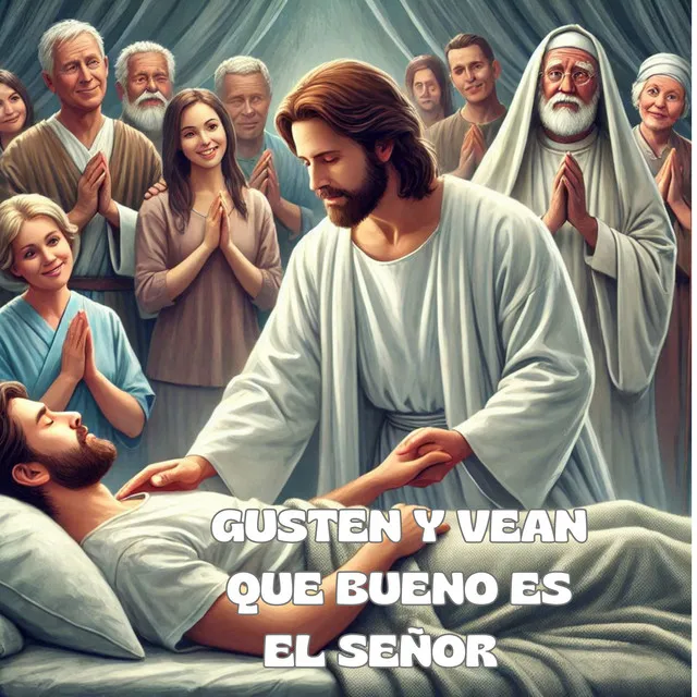 Gusten y vean que bueno es el señor