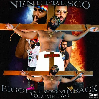 Biggest Comeback, Vol. 2 by Nene Fresco