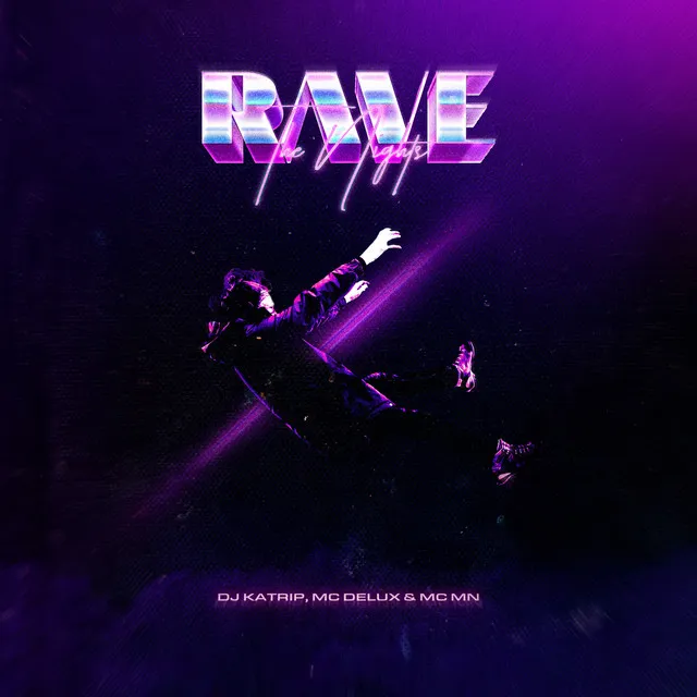 Rave the Nights