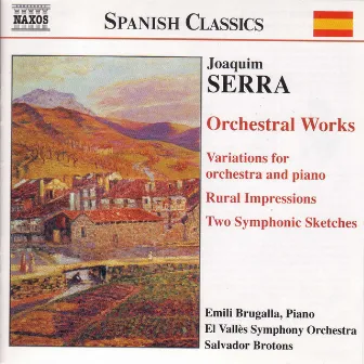 Serra: Orchestral Works by Joaquim Serra