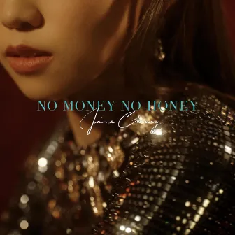 no money no honey by Jaime Cheung