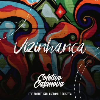 Vizinhança by Coletivo Casanova