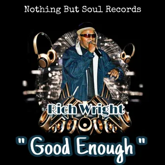 Good Enough (Radio Version) by Rich Wright