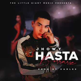 Hasta Borrarse by Jhowy