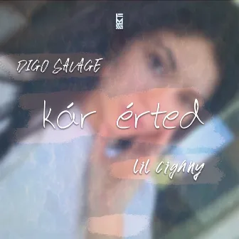 Kár Érted by Digo Savage