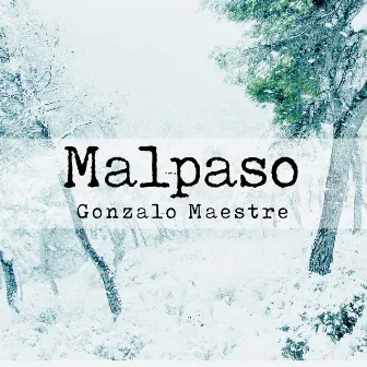 Malpaso by Gonzalo Maestre