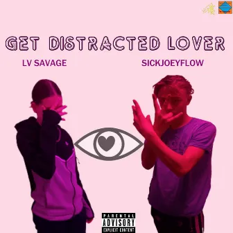 Get Distracted Lover by LV savage