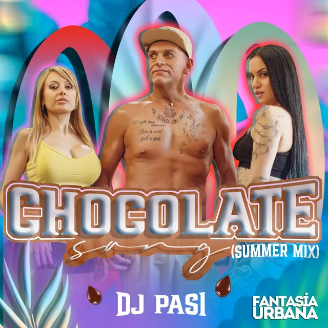 Chocolate Song - Summer Mix