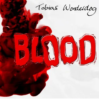 Blood (Assange) by Tobias Wonderdog