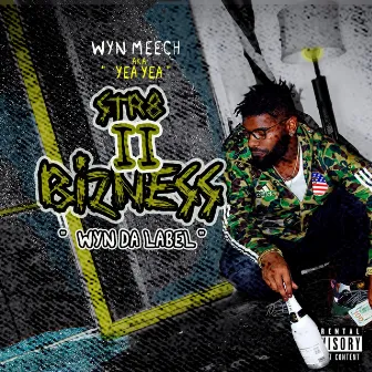 Str8 2 Bizness by WYN Meech