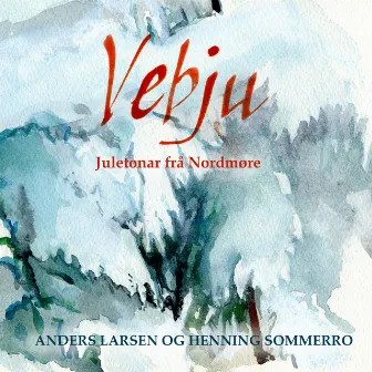 Vebju - Juletonar frå Nordmøre by Anders Larsen