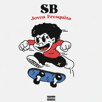 SB by Joven Fresquito