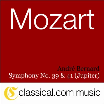 Wolfgang Amadeus Mozart, Symphony No. 39 In E Flat, K. 543 by André Bernard