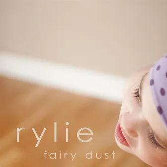 Fairy Dust by Rylie