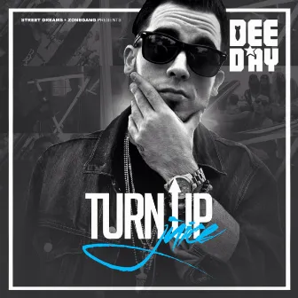 Turn up Juice by DeeDay