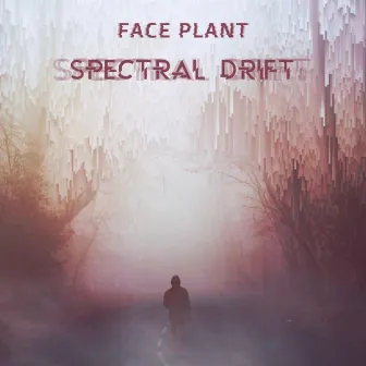 Spectral Drift by Face Plant