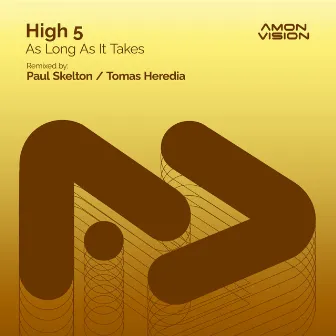 As Long As It Takes (The Remixes) by High 5