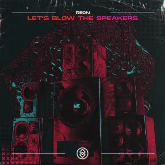 Let's Blow The Speakers by Reon