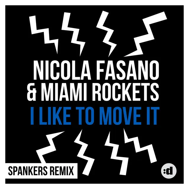 I Like to Move it - Spankers Remix