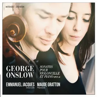 George Onslow: Sonates pour Violoncelle et Piano, Op. 16 by George Onslow