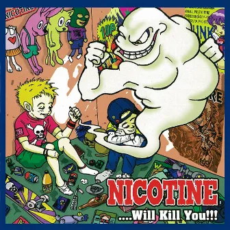 …will kill you!!! by Nicotine