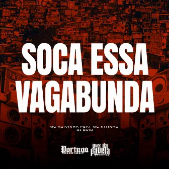 Soca Essa Vagabunda by MC Ruivinha