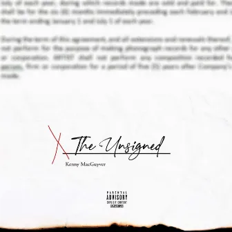 Signed The Unsigned by Kenny Macguyver