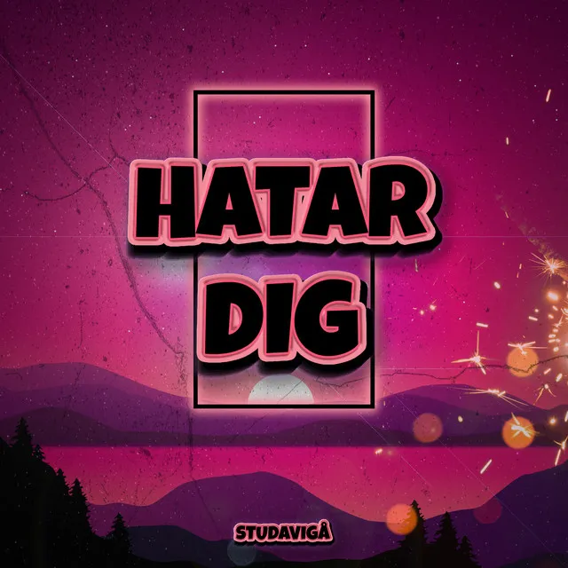 HATAR DIG