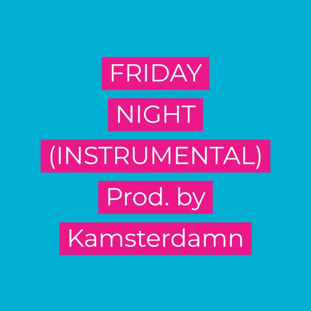 Friday Night - Instrumental