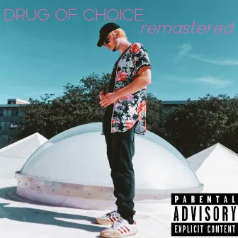 Drug of Choice Remastered by Yung Potion