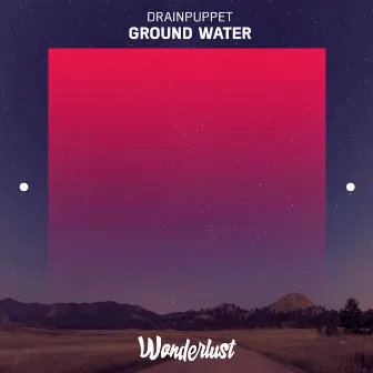 Ground Water - Single by Drainpuppet