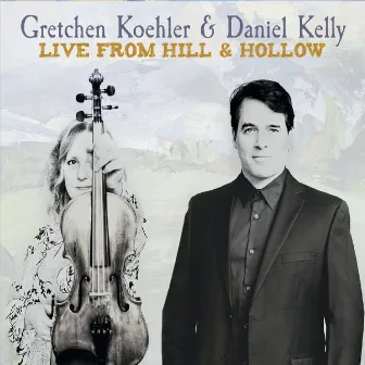 Live from Hill & Hollow by Daniel Kelly