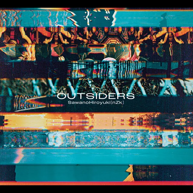 OUTSIDERS (Kenmochi Hidefumi Remix)